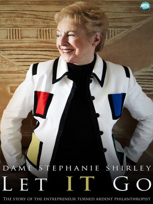 Title details for Let IT Go by Dame Stephanie Shirley - Available